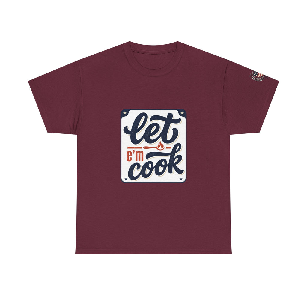 Let 'Em Cook T-Shirt – Vintage 'Since 1776' Graphic Tee for Patriotic Cooks