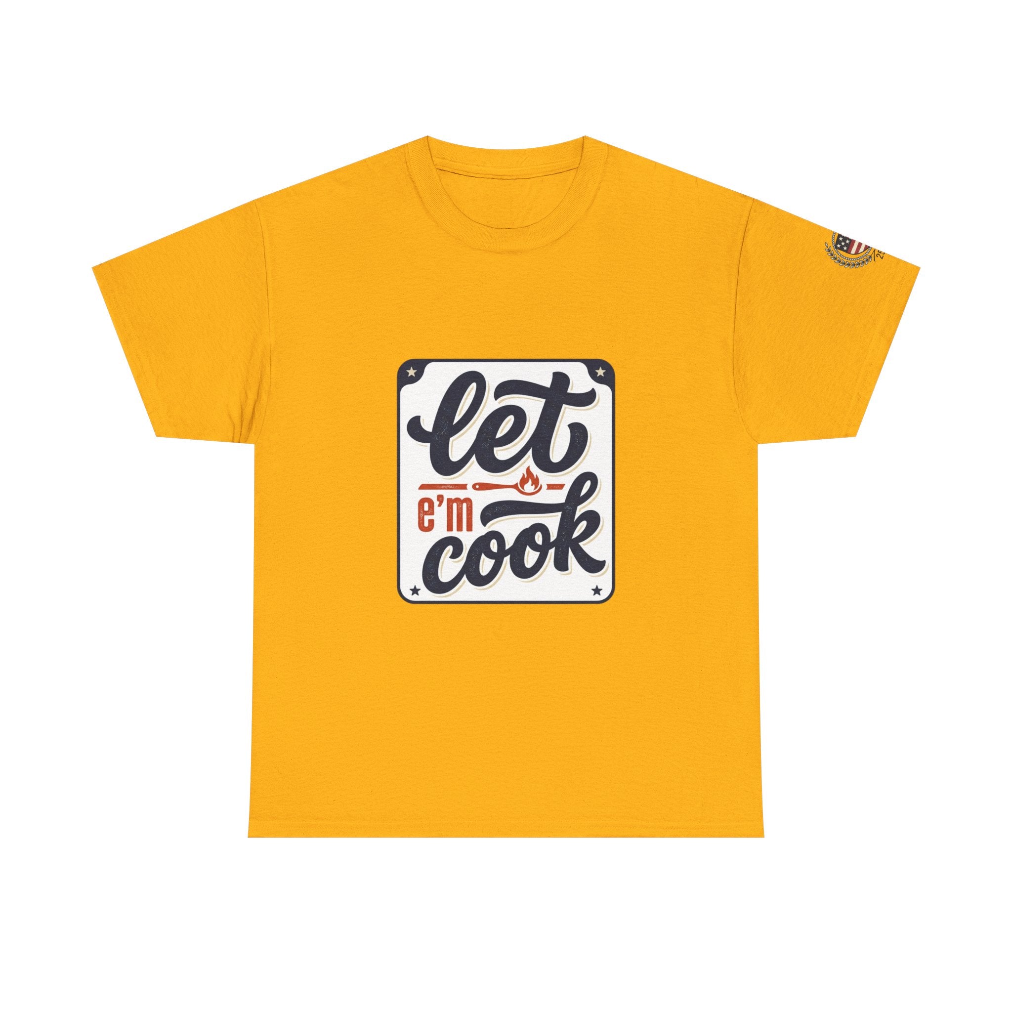 Let 'Em Cook T-Shirt – Vintage 'Since 1776' Graphic Tee for Patriotic Cooks
